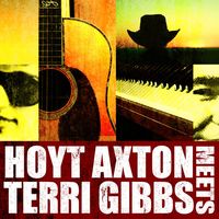 Hoyt Axton - Hoyt Axton Meets Terri Gibbs